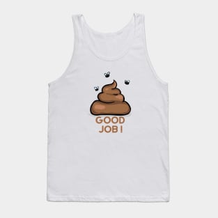 original gift idea, funny good job t-shirt Tank Top